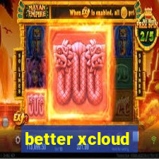 better xcloud